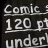 Aufdruck auch einem T-Shirt: Comic Sans 120 pt underlined - in Comic Sans.